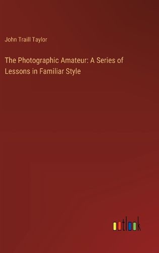 Cover image for The Photographic Amateur