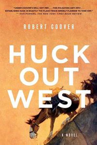 Cover image for Huck Out West: A Novel