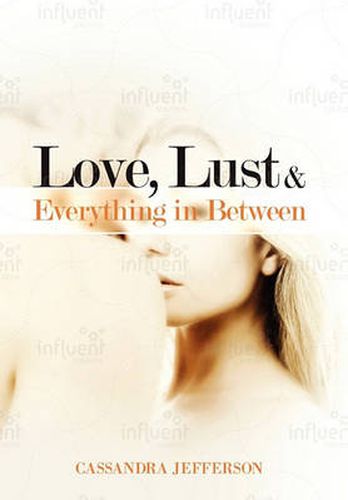 Cover image for Love, Lust & Everything in Between