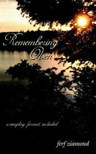 Cover image for Remembering Olsen: Screenplay Format Included