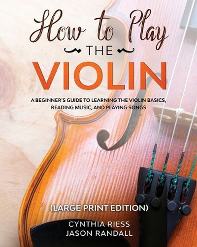 Cover image for How to Play the Violin (Large Print Edition)