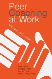 Cover image for Peer Coaching at Work: Principles and Practices