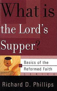 Cover image for What is the Lord's Supper?