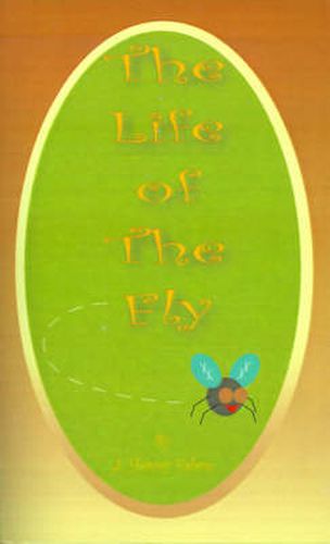 Cover image for The Life of the Fly