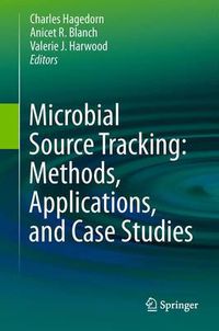 Cover image for Microbial Source Tracking: Methods, Applications, and Case Studies