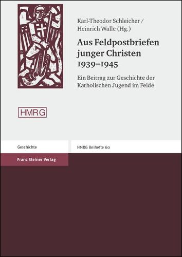 Cover image for Aus Feldpostbriefen Junger Christen 1939-1945: Ein Beitrag Zur Geschichte Der Katholischen Jugend Im Felde