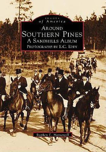 Cover image for Around Southern Pines: A Sandhills Album