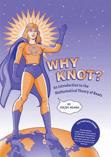 Cover image for Why Knot?: An Introduction to the Mathematical Theory of Knots with Tangle