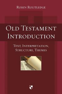 Cover image for Old Testament Introduction: Text, Interpretation, Structure, Themes