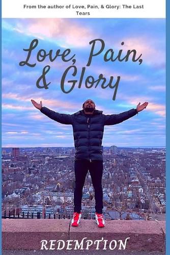 Cover image for Love, Pain, & Glory: Redemption