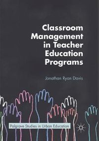 Cover image for Classroom Management in Teacher Education Programs