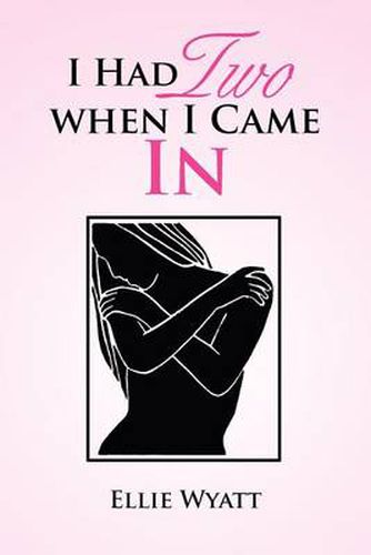 Cover image for I Had Two When I Came in