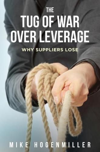 Cover image for The Tug of War Over Leverage: Why Suppliers Lose