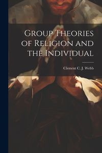 Cover image for Group Theories of Religion and the Individual