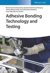 Cover image for Adhesive Bonding Technology and Testing