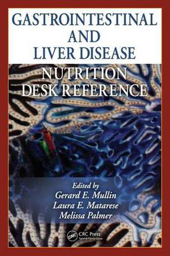 Cover image for Gastrointestinal and Liver Disease Nutrition Desk Reference