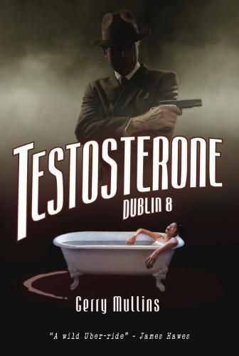 Cover image for Testosterone: Dublin 8