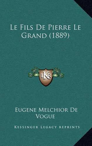 Le Fils de Pierre Le Grand (1889)