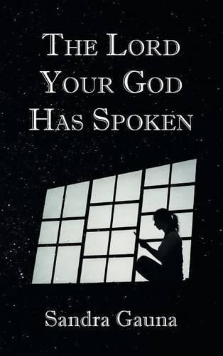 Cover image for The Lord Your God Has Spoken