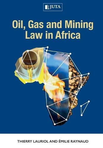 Cover image for Oil, gas and mining law in Africa