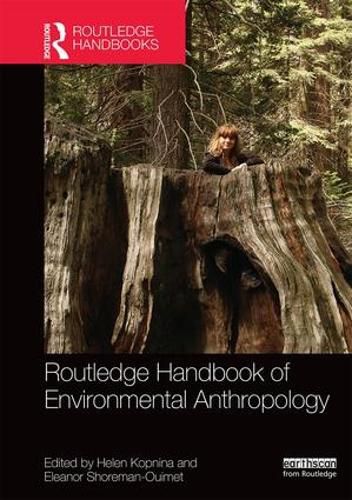 Cover image for Routledge Handbook of Environmental Anthropology