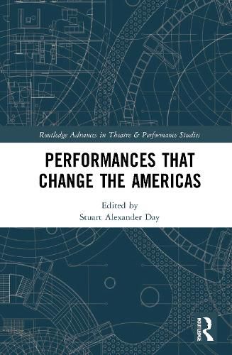 Performances that Change the Americas