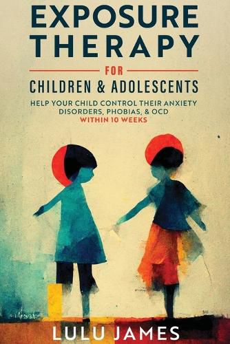 Cover image for Exposure Therapy For Children and Adolescents