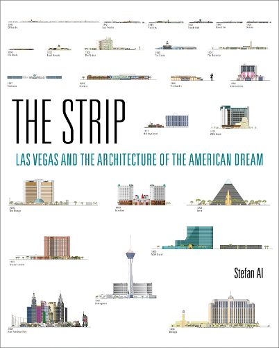 Cover image for The Strip: Las Vegas and the Architecture of the American Dream