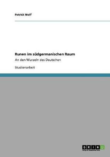 Cover image for Runen im sudgermanischen Raum: An den Wurzeln des Deutschen