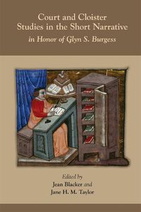 Cover image for Court and Cloister: Studies in the Short Narrati - In Honor of Glyn S. Burgess