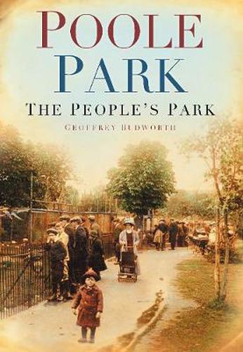 Cover image for Poole Park: The People's Park