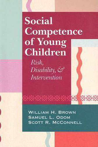 Cover image for Social Competence of Young Children: Risk, Disability, and Intervention