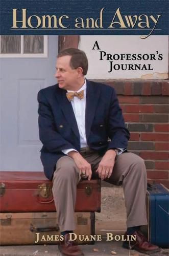 Home and Away: A Professor's Journal