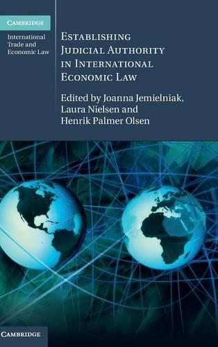 Cover image for Establishing Judicial Authority in International Economic Law