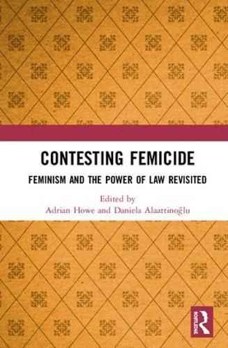 Cover image for Contesting Femicide: Feminism and the Power of Law Revisited