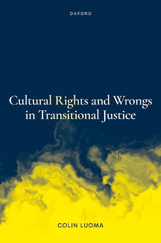 Cover image for Cultural Rights and Wrongs in Transitional Justice