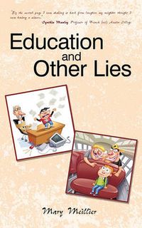 Cover image for Education and Other Lies