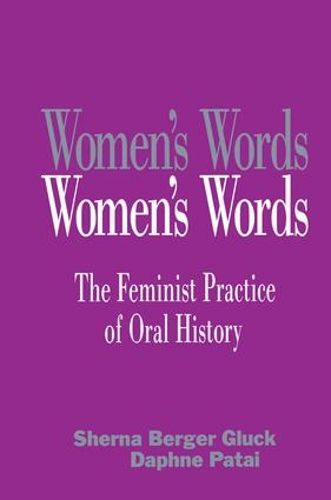 Cover image for Women's Words: The Feminist Practice of Oral History