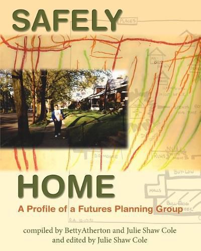 Cover image for Safely Home: A Profile Of A Futures Planning Group