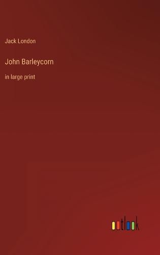 Cover image for John Barleycorn