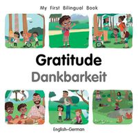 Cover image for My First Bilingual Book-Gratitude (English-German)