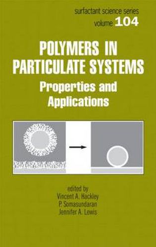 Polymers in Particulate Systems: Properties and Applications