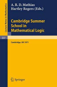 Cover image for Cambridge Summer School in Mathematical Logic: Held in Cambridge /U. K., August 1-21, 1971