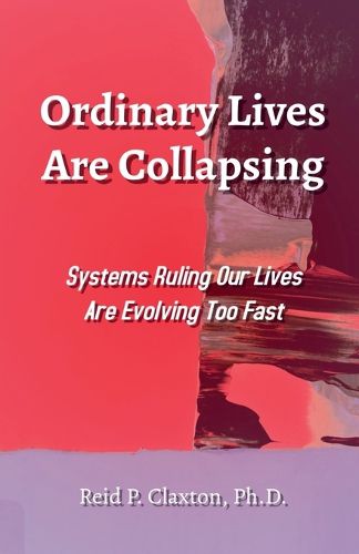 Cover image for Ordinary Lives Are Collapsing