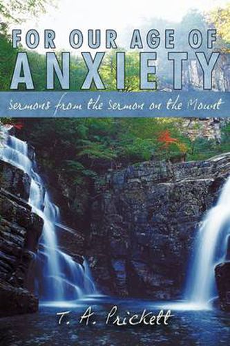 Cover image for For Our Age of Anxiety