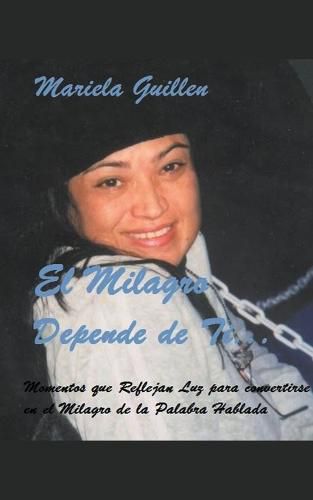 Cover image for El Milagro Depende de Ti...