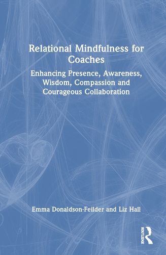 Relational Mindfulness for Coaches