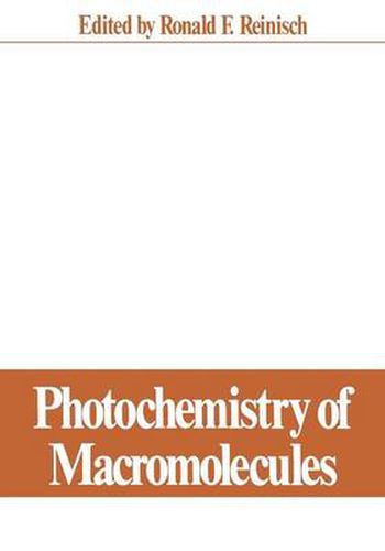 Cover image for Photochemistry of Macromolecules: Proceedings of a Symposium held at the Pacific Conference on Chemistry and Spectroscopy, Anaheim, California, October 8-9, 1969