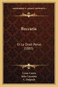 Cover image for Beccaria: Et Le Droit Penal (1885)