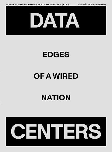 Cover image for Data Centers: Edges of a Wired Nation